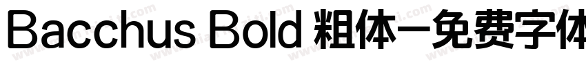 Bacchus Bold 粗体字体转换